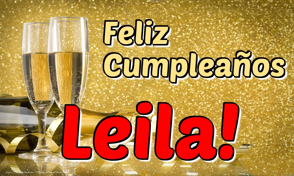 Felicitaciones de cumpleaños - Feliz Cumpleaños Leila!