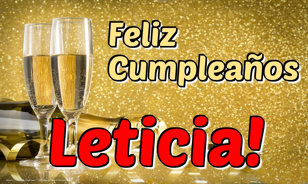 Felicitaciones de cumpleaños - Champán & Hombres | Feliz Cumpleaños Leticia!