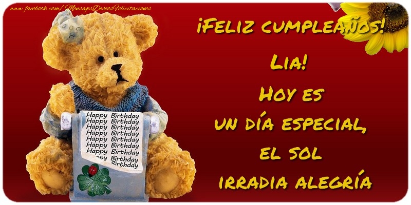 Felicitaciones de cumpleaños - Feliz Cumpleaños, Lia! Hoy es  un día especial,  el sol  irradia alegría