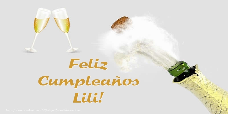 Felicitaciones de cumpleaños - Champán & Hombres | Feliz Cumpleaños Lili!