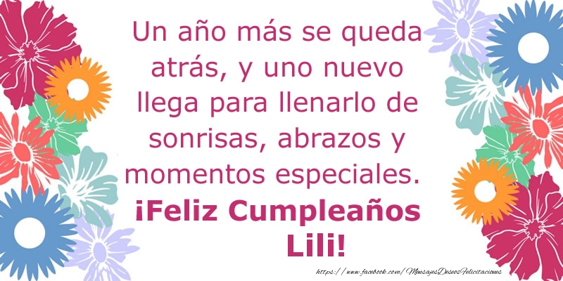 Felicitaciones de cumpleaños - Flores & Mujers | Un año más se queda atrás, y uno nuevo llega para llenarlo de sonrisas, abrazos y momentos especiales. ¡Feliz Cumpleaños Lili!