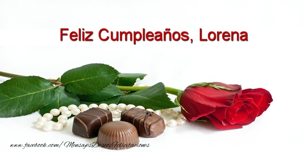 Felicitaciones de cumpleaños - Rosas & Mujers | Feliz Cumpleaños, Lorena
