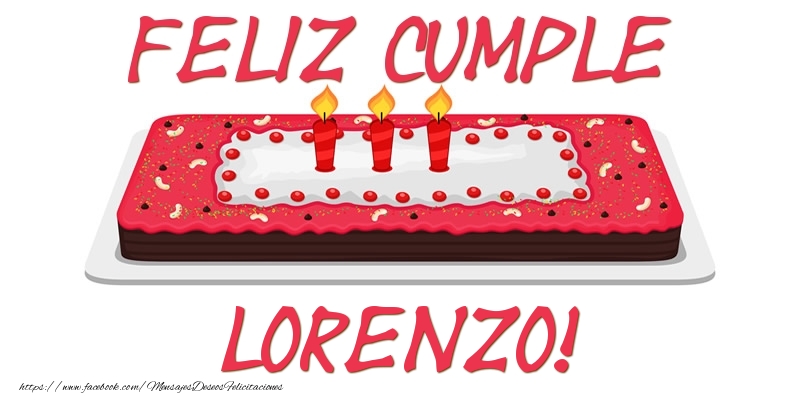 Felicitaciones de cumpleaños - Tartas | Feliz Cumple Lorenzo!