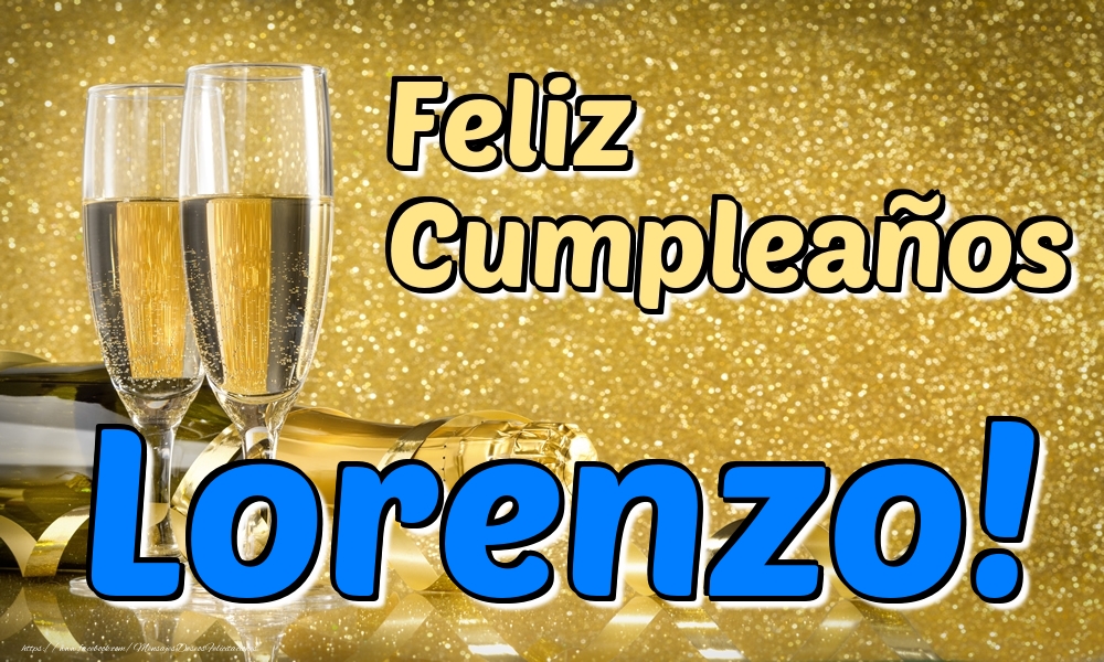 Felicitaciones de cumpleaños - Champán & Hombres | Feliz Cumpleaños Lorenzo!
