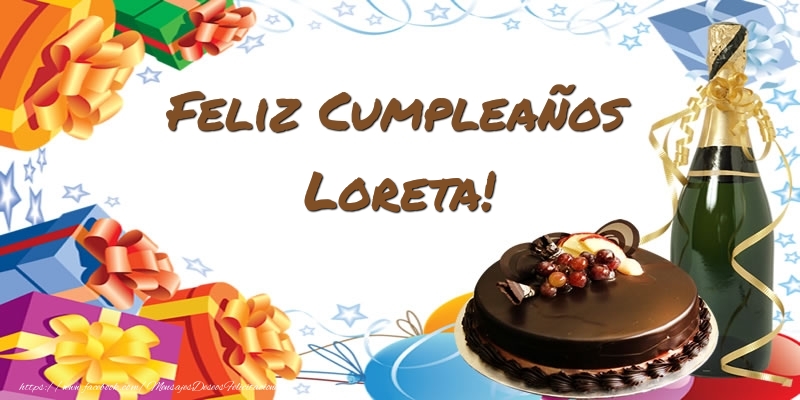 Felicitaciones de cumpleaños - Champán & Tartas & Hombres | Feliz Cumpleaños Loreta!