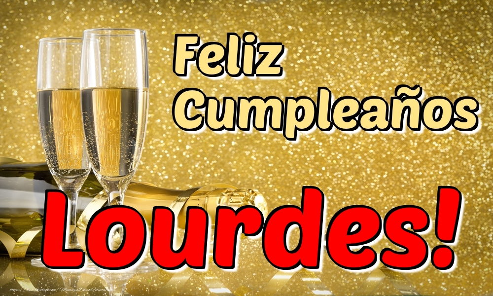 Felicitaciones de cumpleaños - Champán & Hombres | Feliz Cumpleaños Lourdes!