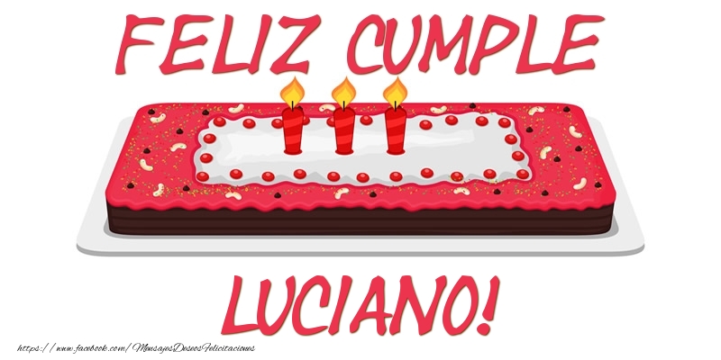 Felicitaciones de cumpleaños - Tartas | Feliz Cumple Luciano!