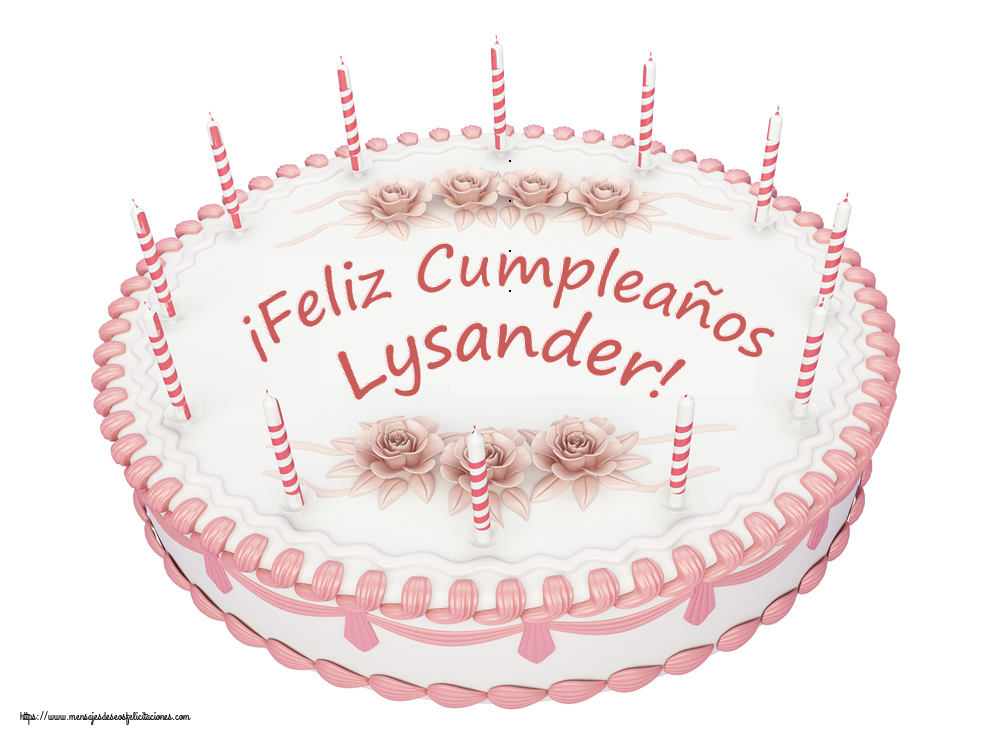 Felicitaciones de cumpleaños - ¡Feliz Cumpleaños Lysander! - Tartas