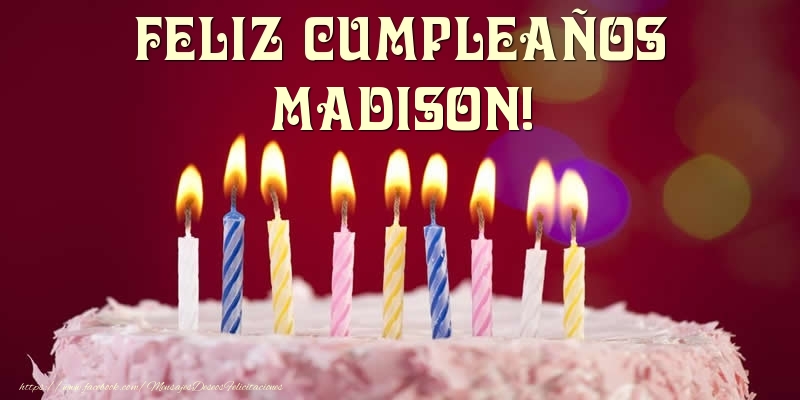 Felicitaciones de cumpleaños - Tarta - Feliz Cumpleaños, Madison!