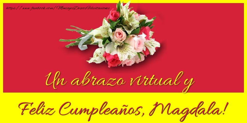 Felicitaciones de cumpleaños - Feliz Cumpleaños, Magdala!