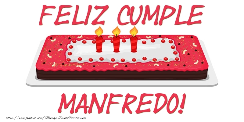 Felicitaciones de cumpleaños - Tartas | Feliz Cumple Manfredo!