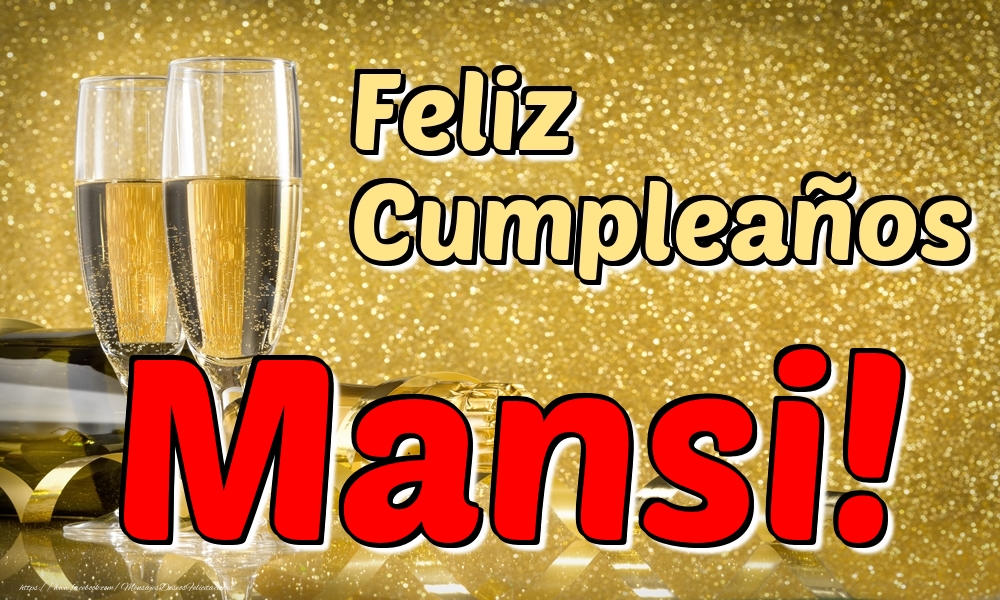 Felicitaciones de cumpleaños - Champán & Hombres | Feliz Cumpleaños Mansi!