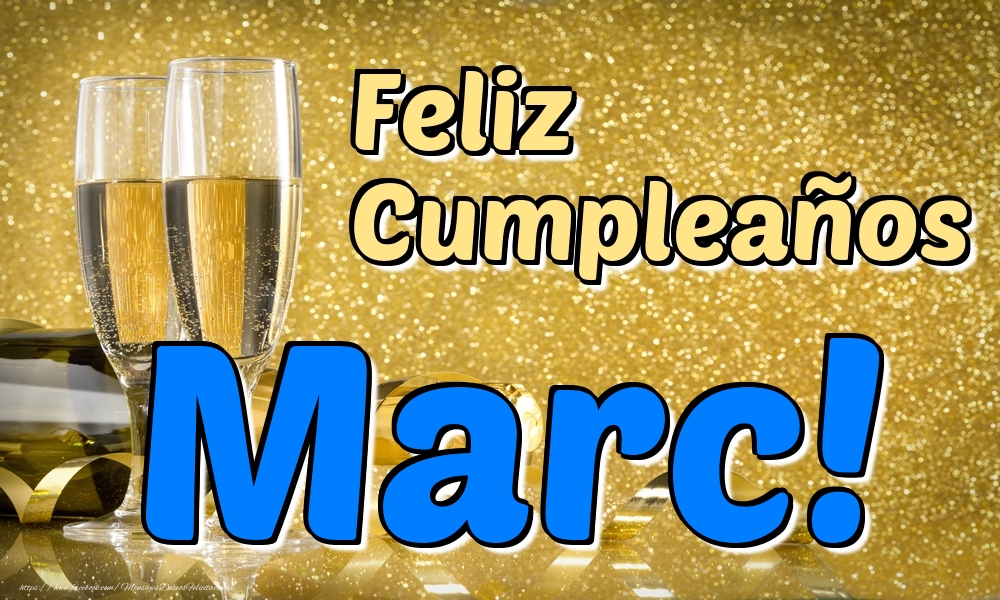 Felicitaciones de cumpleaños - Champán & Hombres | Feliz Cumpleaños Marc!