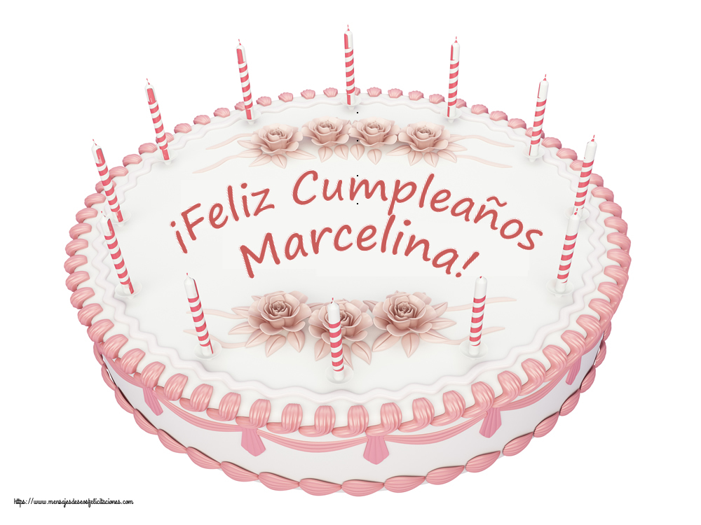 Felicitaciones de cumpleaños - ¡Feliz Cumpleaños Marcelina! - Tartas