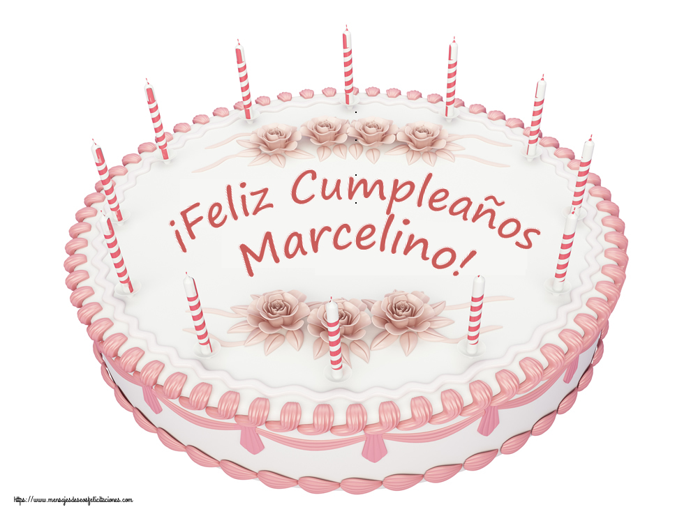 Felicitaciones de cumpleaños - ¡Feliz Cumpleaños Marcelino! - Tartas