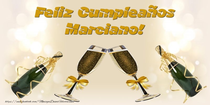 Felicitaciones de cumpleaños - Champán & Hombres | Feliz Cumpleaños Marciano!