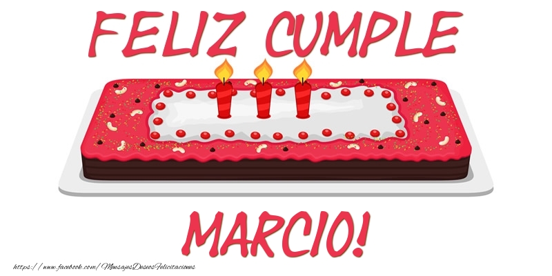 Felicitaciones de cumpleaños - Tartas | Feliz Cumple Marcio!