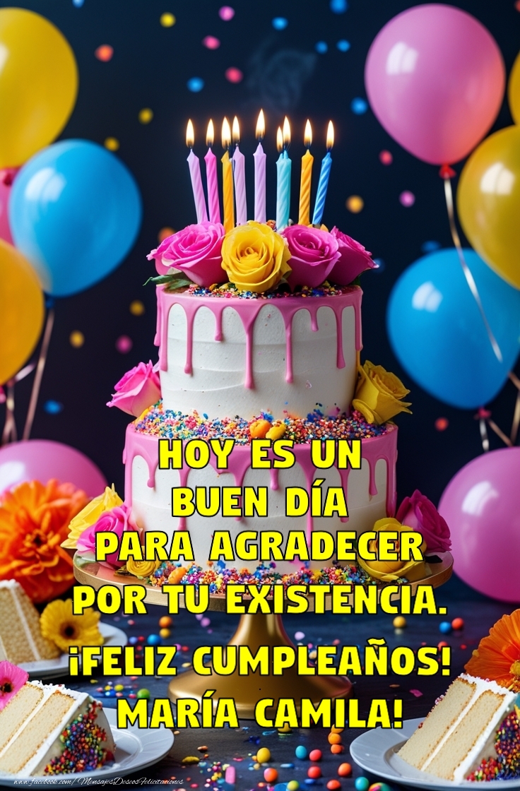 Felicitaciones de cumpleaños - Hoy es un buen día para agradecer por tu existencia.