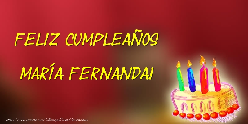 Felicitaciones de cumpleaños - Feliz cumpleaños María Fernanda!