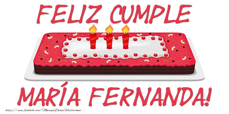 Felicitaciones de cumpleaños - Feliz Cumple María Fernanda!