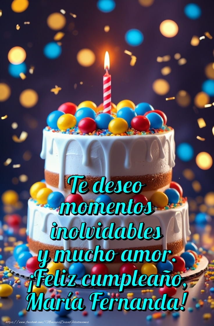 Felicitaciones de cumpleaños - Te deseo momentos  inolvidables  y mucho amor.