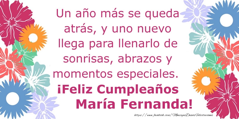 Felicitaciones de cumpleaños - Flores & Mujers | Un año más se queda atrás, y uno nuevo llega para llenarlo de sonrisas, abrazos y momentos especiales. ¡Feliz Cumpleaños María Fernanda!