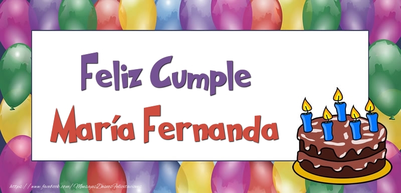 Felicitaciones de cumpleaños - Globos & Tartas | Feliz Cumple María Fernanda