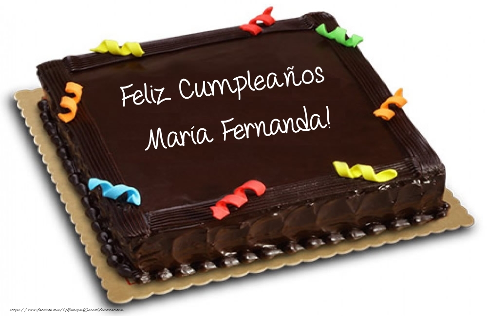 Felicitaciones de cumpleaños - Tartas - Feliz Cumpleaños María Fernanda!