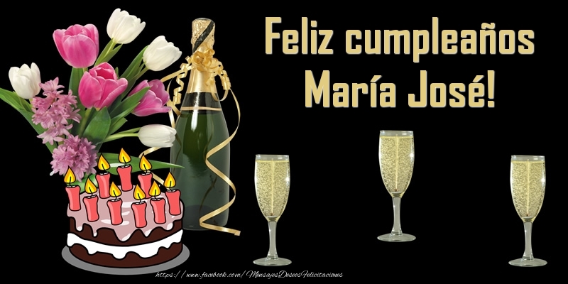 Felicitaciones de cumpleaños - Feliz cumpleaños María José!
