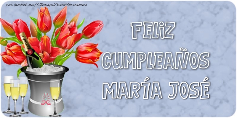 Felicitaciones de cumpleaños - Feliz Cumpleaños, María José!