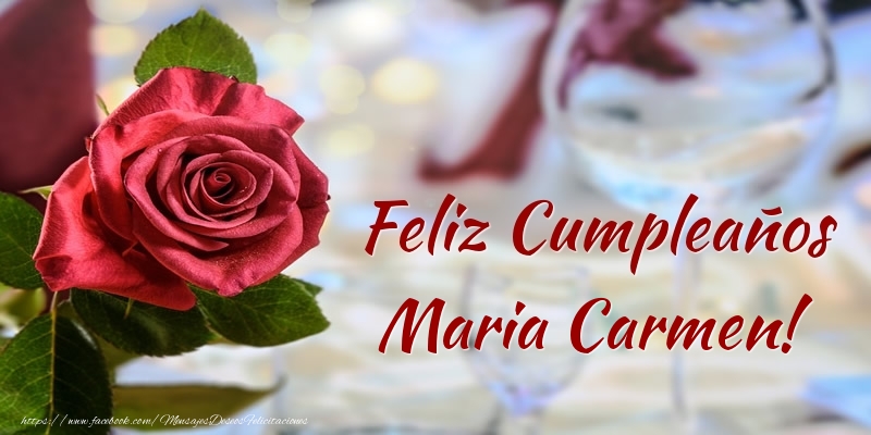 Felicitaciones de cumpleaños - Rosas & Mujers | Feliz Cumpleaños Maria Carmen!