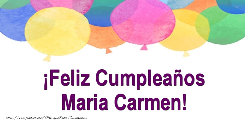 Felicitaciones de cumpleaños - Globos | ¡Feliz Cumpleaños Maria Carmen!