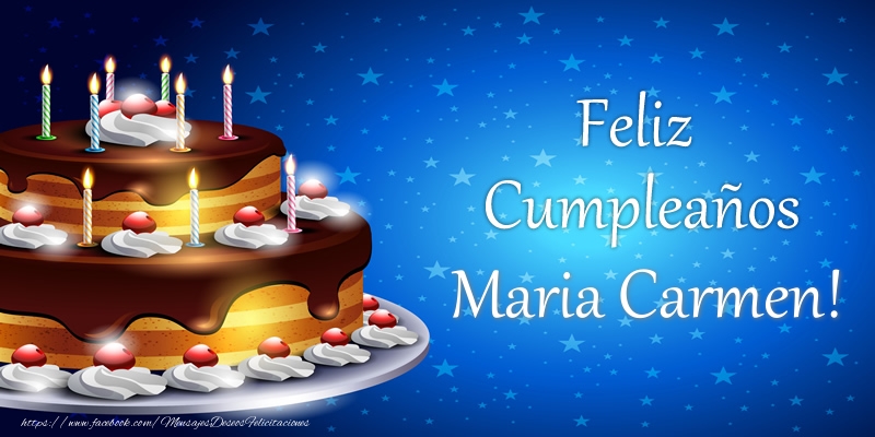 Felicitaciones de cumpleaños - Feliz Cumpleaños Maria Carmen!