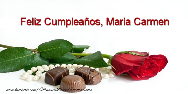 Felicitaciones de cumpleaños - Rosas & Mujers | Feliz Cumpleaños, Maria Carmen