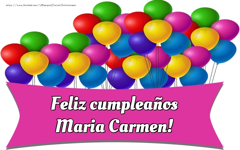 Felicitaciones de cumpleaños - Feliz cumpleaños Maria Carmen!