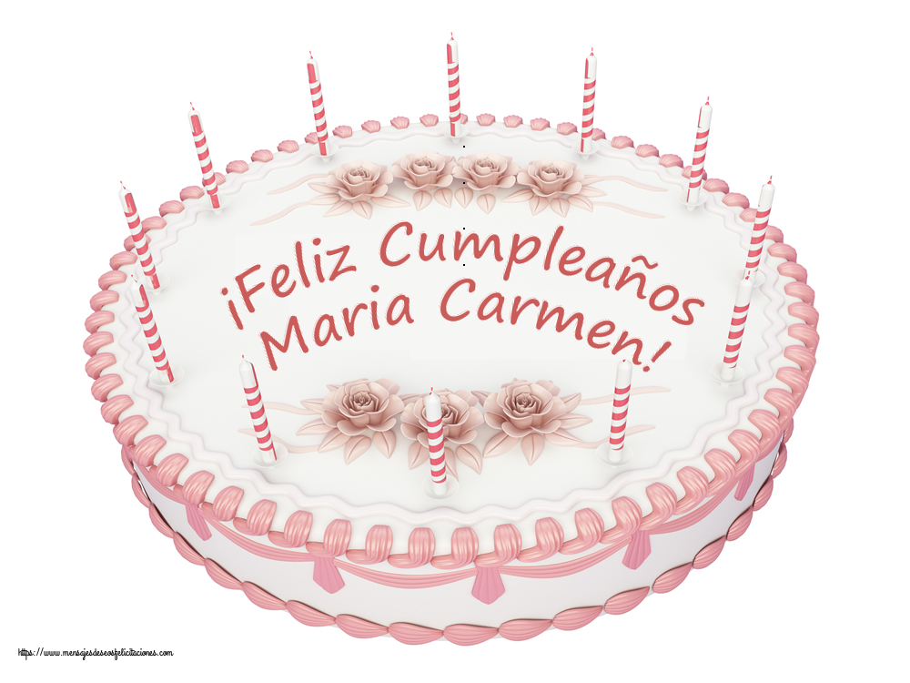 Felicitaciones de cumpleaños - ¡Feliz Cumpleaños Maria Carmen! - Tartas