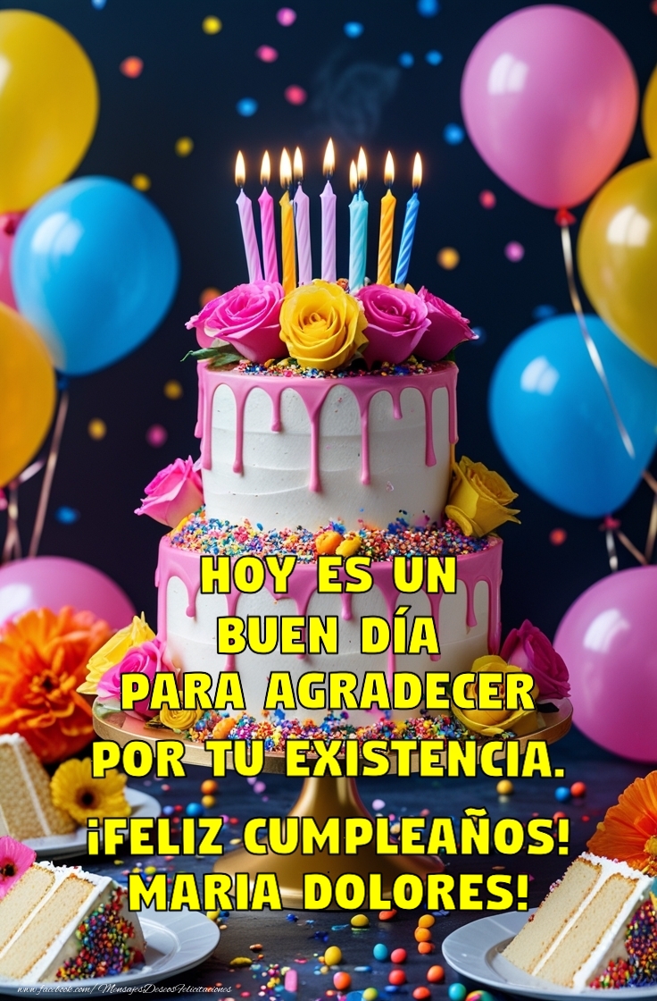 Felicitaciones de cumpleaños - Hoy es un buen día para agradecer por tu existencia.