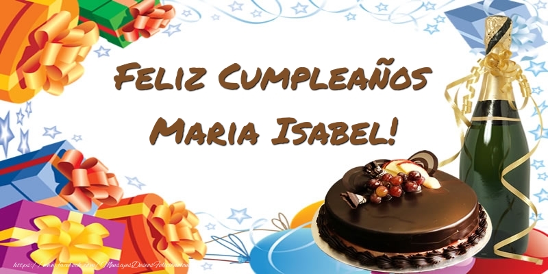 Felicitaciones de cumpleaños - Champán & Tartas & Hombres | Feliz Cumpleaños Maria Isabel!