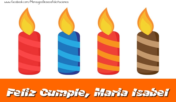 Felicitaciones de cumpleaños - Vela | Feliz Cumpleaños, Maria Isabel!