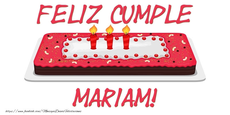 Felicitaciones de cumpleaños - Feliz Cumple Mariam!