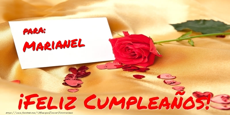 Felicitaciones de cumpleaños - Corazón & Rosas & Mujers | para: Marianel ¡Feliz Cumpleaños!