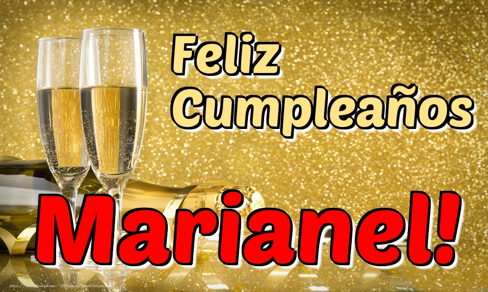 Felicitaciones de cumpleaños - Champán & Hombres | Feliz Cumpleaños Marianel!