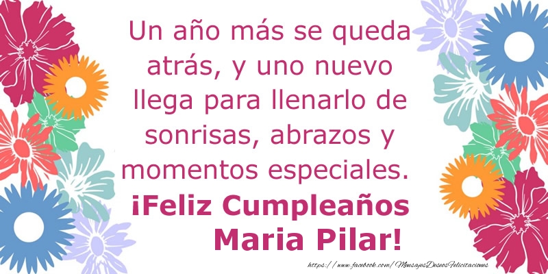 Cumpleaños Un año más se queda atrás, y uno nuevo llega para llenarlo de sonrisas, abrazos y momentos especiales. ¡Feliz Cumpleaños Maria Pilar!