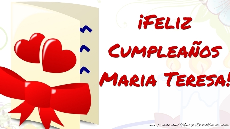 Felicitaciones de cumpleaños - ¡Feliz Cumpleaños Maria Teresa
