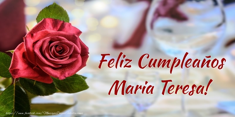 Felicitaciones de cumpleaños - Feliz Cumpleaños Maria Teresa!