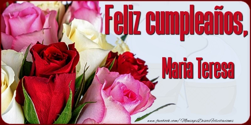 Felicitaciones de cumpleaños - Feliz Cumpleaños, Maria Teresa!