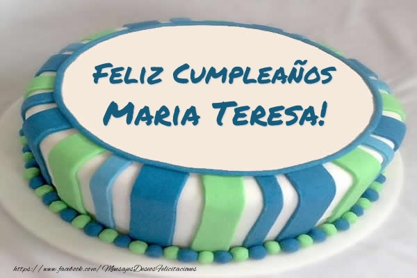 Felicitaciones de cumpleaños - Tartas | Tarta Feliz Cumpleaños Maria Teresa!