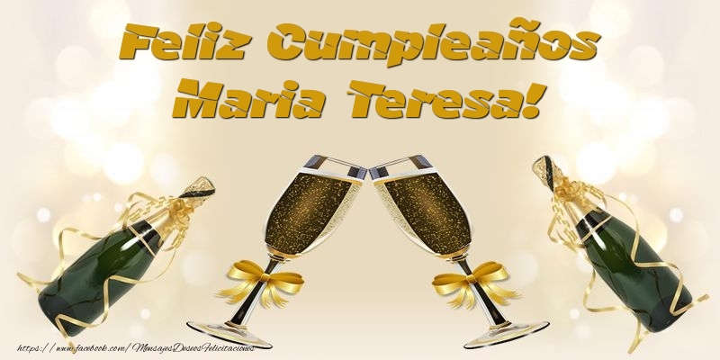 Felicitaciones de cumpleaños - Champán & Hombres | Feliz Cumpleaños Maria Teresa!