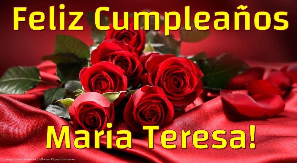 Felicitaciones de cumpleaños - Feliz Cumpleaños Maria Teresa!