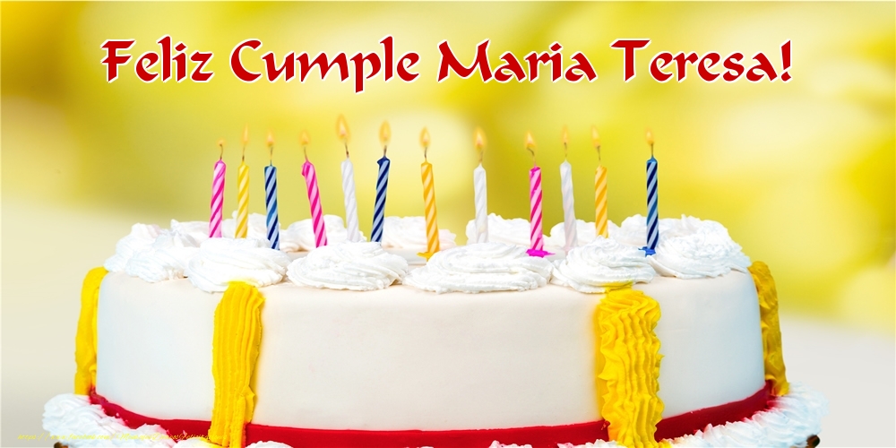 Felicitaciones de cumpleaños - Tartas | Feliz Cumple Maria Teresa!